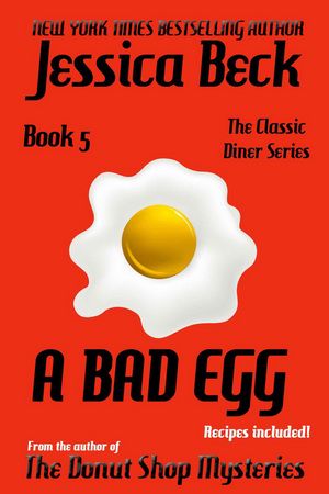 [Classic Diner Mystery 05] • A Bad Egg